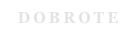 DOBROTE 